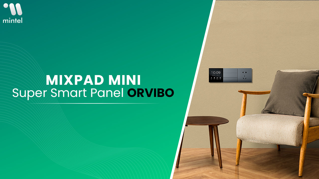 What is MixPad Mini Super Smart Panel ORVIBO - Guide Step by Step What is MixPad Mini Super Smart Panel ORVIBO - Guide Step by Step